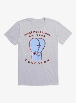 Strange Planet Congratulations On Your Cohesion T-Shirt